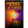 Šifry a kódy - od hieroglyfů po hackery, Simon Adams, 2003