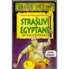 Strašliví Egypťané, Terry Deary, 1999
