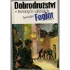 Dobrodružství v temných uličkách, Jaroslav Foglar, 1990