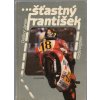 Šťastný František, Dalibor Janek, 1988