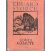 Lovci mamutů, Eduard Štorch, 1983