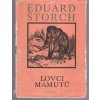 Lovci mamutů, Eduard Štorch, 1983