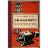 Jednoduchými  pokusy od magnetu k elektromotoru, Adolf Schneider, 1946