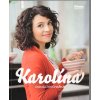 Karolína - Domácí kuchařka, Karolína Kamberská, 2014