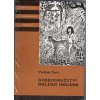 Dobrodružství malého Indiána, Vladimír Šustr, 1983