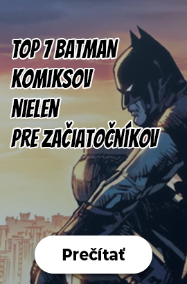 Odpoveď na otázku ako začať s čítaním Batmana