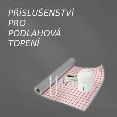 Příslušenství pro podlahové topení