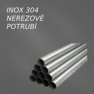 Potrubí INOX 304