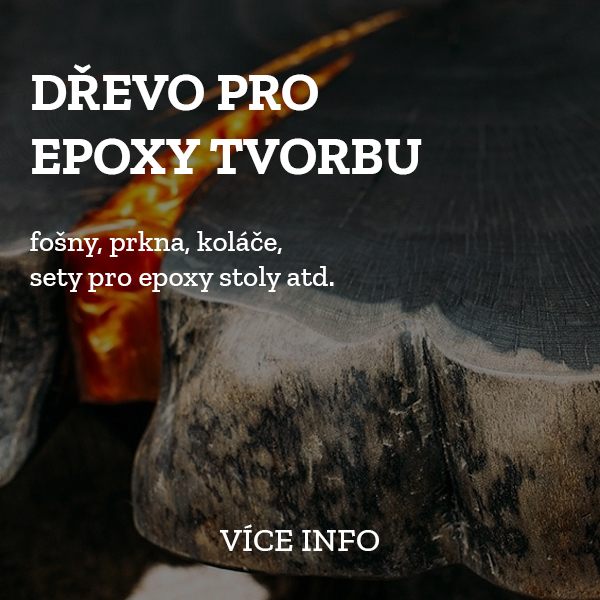 Dřevo pro epoxy tvorbu