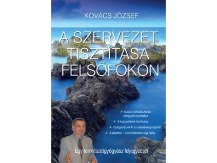 A szervezet tisztítása felsőfokon