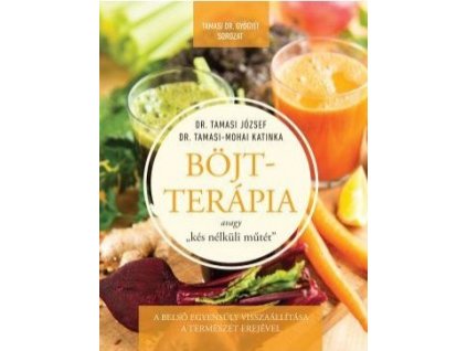 Böjtterápia avagy "kés nélküli műtét" - A belső egyensúly visszaállítássa a természet erejével