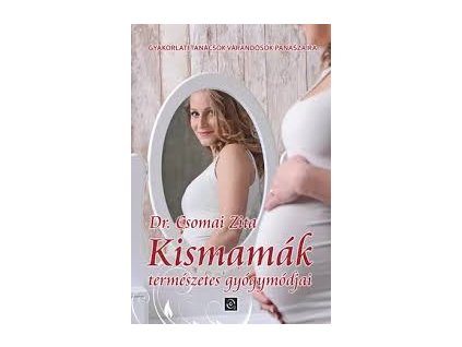 kismamák természetes gyógymódjai 1