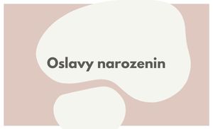 Oslavy narozenin