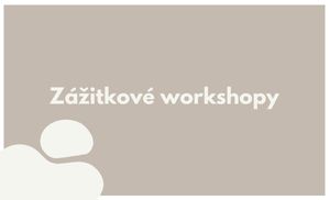 Zážitkové workshopy