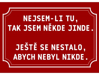 Nejsem li tu