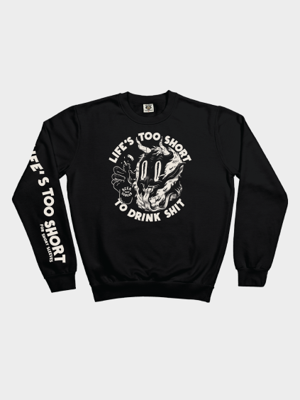 10082402 Too Short Drinks Sweatshirt front