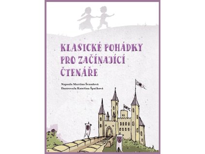 Klasické pohádky pro začínající čtenáře