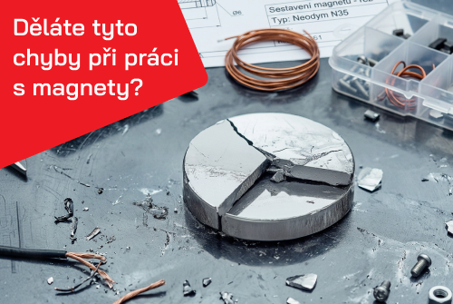 5 nejčastějších chyb při použití magnetů (a jak se jim vyhnout)