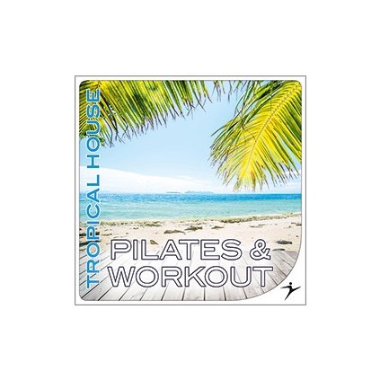 PILATES & WORKOUT – TROPICAL HOUSE (double CD)_01