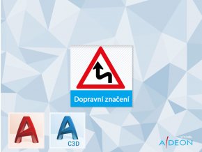 Adeon dopravní značení AutoCAD civil 2