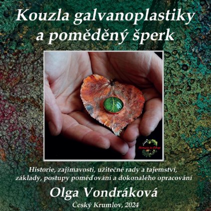 Kniha Kouzla galvanoplastiky a poměděný šperk