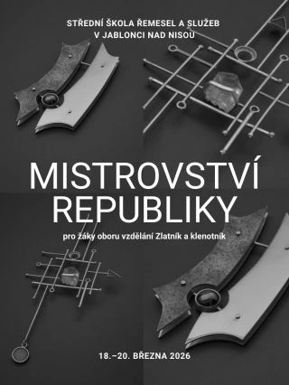 Ve dnech 18.-20. března 2026 se ve Střední škole řemesel a služeb v Jablonci nad Nisou uskuteční 2. ročník Mistrovství...
