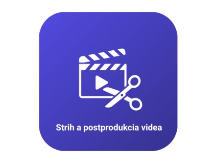 Strih a postprodukcia videa (do 2 minút)