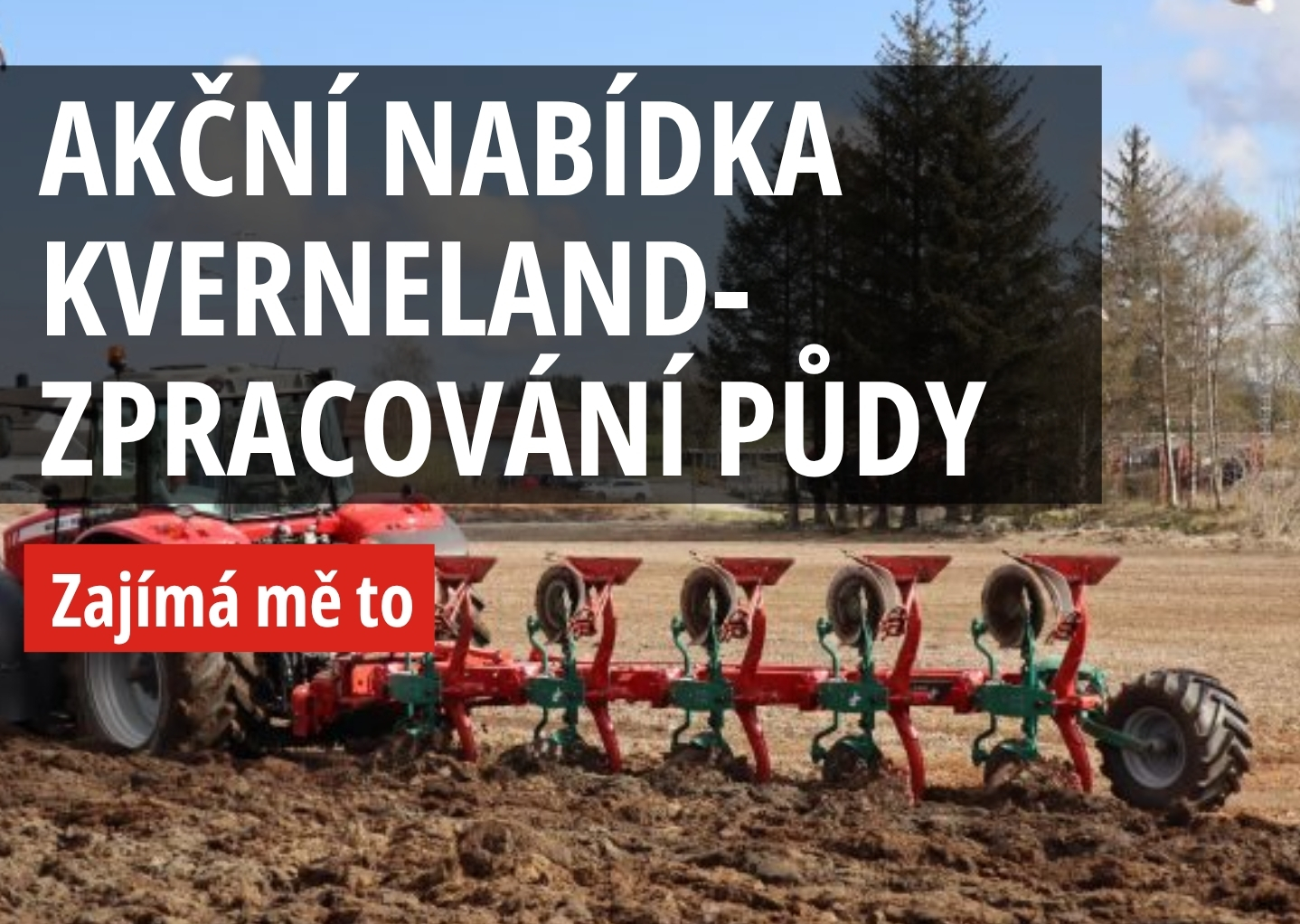 Akční nabídka Kverneland - zpracování půdy. Sleva 5% procent na náhradní díly.