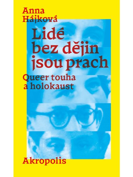 Hajkova Lide bez dejin jsou prach