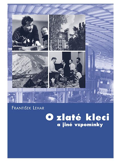 O Zlaté kleci a jiné vzpomínky