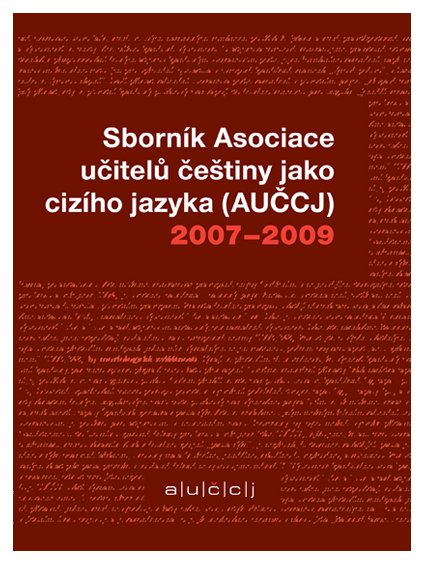 Sborník Asociace učitelů češtiny jako cizího jazyka 2007–2009