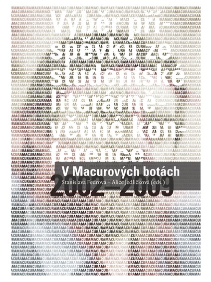 V Macurových botách. Výběr příspěvků ze studentské literárněvědné konference (2002–2009)