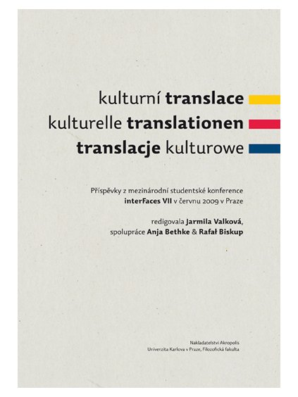 Kulturní translace / Kulturelle Translationen / Translacje kulturowe