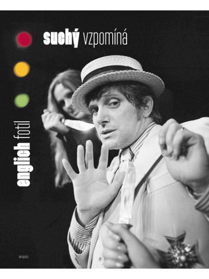 Englich fotil – Suchý vzpomíná