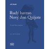 Rudý havran. Nový don Quijote