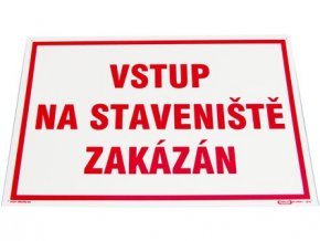 Tabulka "Vstup na staveniště zakázán"