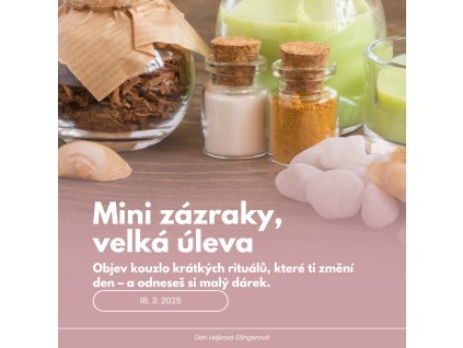Kurz 6 - Mini zázraky, velká úleva