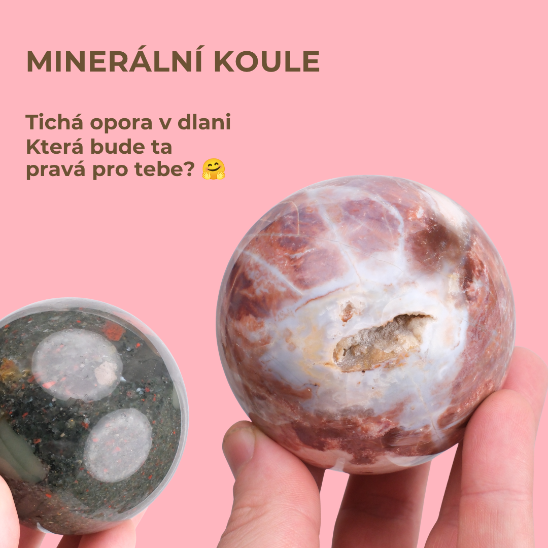 Objev minerální koule z přírodních kamenů. Každá je jedinečná, příjemná do dlaně a krásná jako malá opora pro chvíle klidu i radosti.