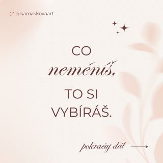 Pokud nemáš poslední dobou kapacitu to všechno rozebírat, ale cítíš, že chceš aspoň něco malého, jeden jemnej krok, jedno...