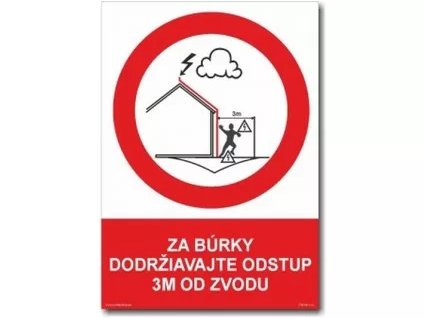 PLASTOVÁ TABUĽKA - ZÁKAZ ZDRŽIAVAŤ SA PRI ZVODE POČAS BÚRKY