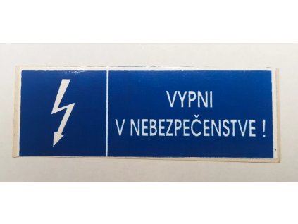 Samolepka č.5 Vypni v nebezpečenstve ! 105x35mm