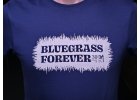 Tričko "Bluegrass Forever"