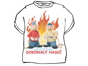 Tričko - Dokonalý hasič