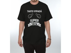 Tričko - Takto vypadá super Táta