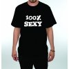 Tričko - 100% sexy