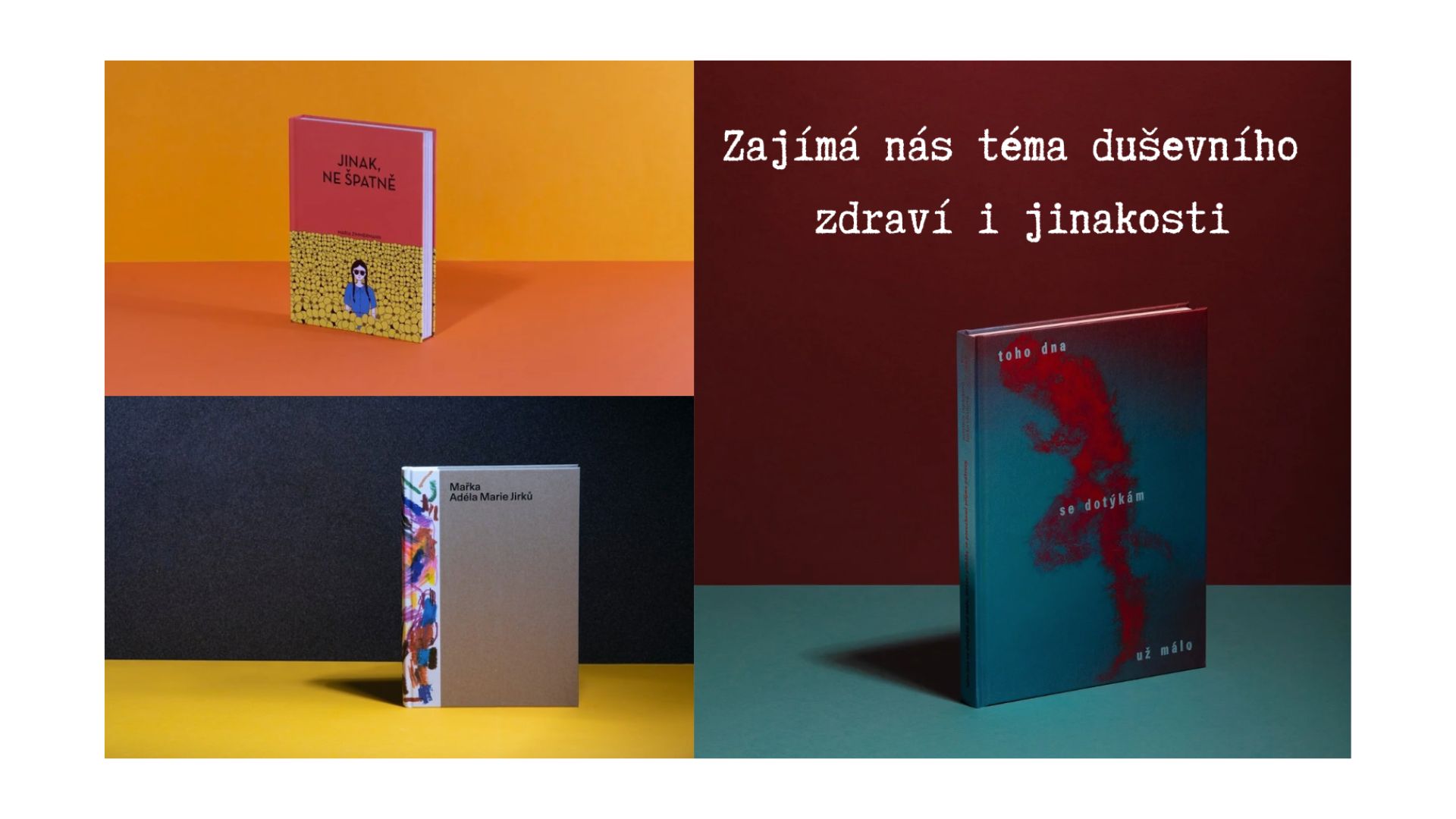 Zajímá nás téma duševního zdraví i jinakosti