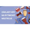 zaklady hry na rytmicke nastroje