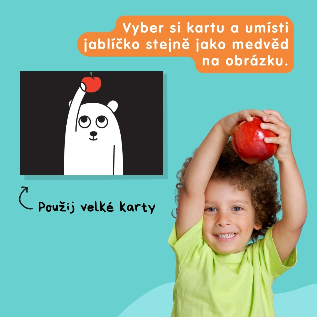 následuj pohyb podle medvídka