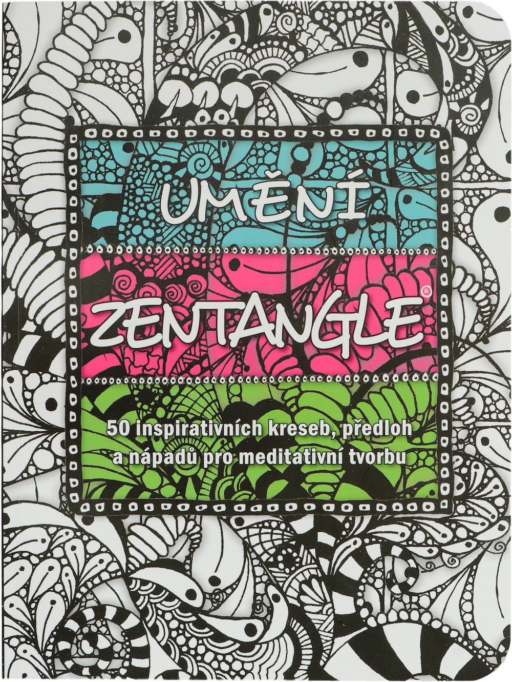 Kniha Umění Zentangle