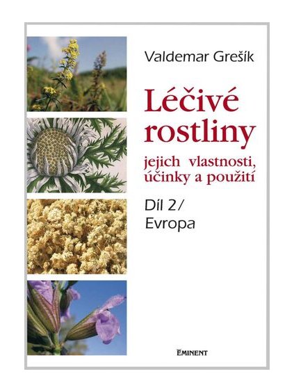 Kniha Léčivé rostliny, 2. část Evropa - Valdemar Grešík